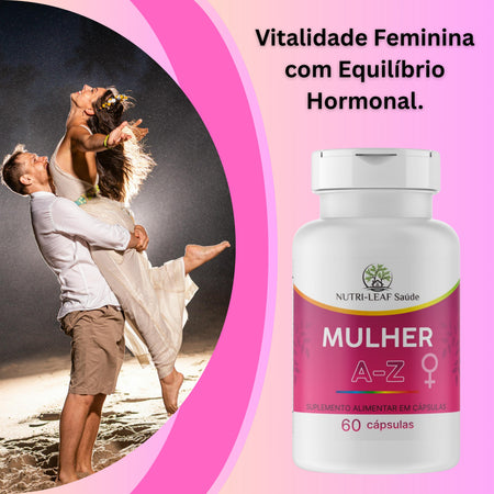 Mulher ativa e disposta resultado multivitamínico feminino MULHER A-Z NUTRI-LEAF