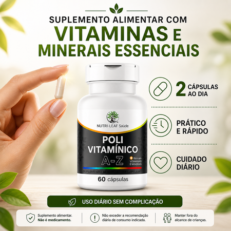 A hand holds a clear capsule next to a white bottle of Nutri-Leaf Saúde 'Polí Vitamínico A-Z' supplements, set against a light beige background with green leaves. The image features promotional text in Portuguese highlighting key benefits.