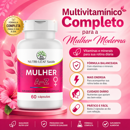 Infográfico do suplemento feminino Mulher A-Z com destaque para praticidade, nutrientes essenciais e uso na rotina de bem-estar