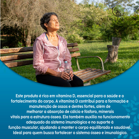 Benefícios Vitamina D3 ossos fortes músculos imunidade e disposição diária NUTRI-LEAF
